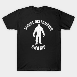 Social Distancing Champ Introvert Antisocial Funny Bigfoot T-Shirt